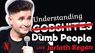 Spot A Gobshite  Jarlath Regan Standup Comedy [upl. by Lanie]