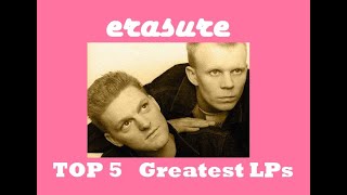 Erasure Top 5 Greatest Albums [upl. by Elleirua]