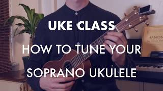 How to tune the Soprano Ukulele [upl. by Reemas]