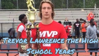 Trevor Lawrence Documentary and Highlights The High School Years [upl. by Isacco]