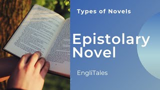 Epistolary Novel  Types of Epistolary Novel With Examples  EngliTales [upl. by Doughty224]