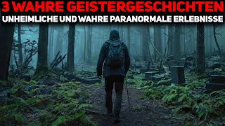 3 Wahre Geistergeschichten Unheimliche und WAHRE Paranormale Erlebnisse [upl. by Hoyt598]