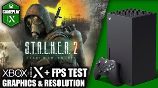 Stalker 2  Xbox Series X Gameplay  FPS Test [upl. by Fesoy266]