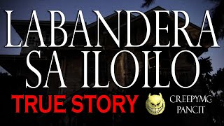 LABANDERA SA ILOILO  TRUE STORY [upl. by Eidok]