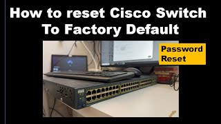 Password reset for Cisco catalyst 3560 switch  Cisco Factory reset [upl. by Laamaj177]