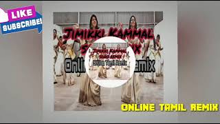 Jimikki Kammal song remix Tamil remix songMixMasterCrew DJ LOVE RAJESH TAMIL Super hit song [upl. by Aubert]