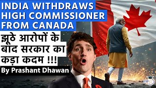 INDIA CANADA RELATIONS FALL APART  India Withdraws High Commissioner from Canada [upl. by Emmott]