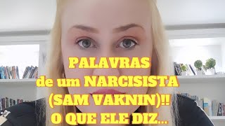 NARCISISTA e seu estilo ÂNCORA por SAM VAKNINum narcisista DIAGNOSTICADO 😱 narcisismo [upl. by Roice281]