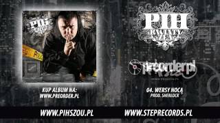 04 Pih  Wersy Nocą prod Sherlock [upl. by Bevan993]