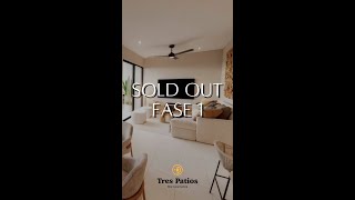 ¡SOLD OUT FASE 1 EN TRES PATIOS 🏠 [upl. by Nomma923]