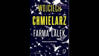 Wojciech Chmielarz  Jakub Mortka tom 2  Farma lalek1  Audiobooki  Audiobook Pl  Romans [upl. by Lucio]