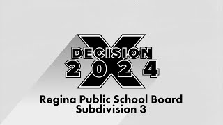 Decision 2024  Candidate Messages  Regina Public School Board Subdivision 3  AccessNow TV [upl. by Conrado377]