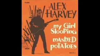 Alex Harvey  My Girl Sloopy [upl. by Carrington162]