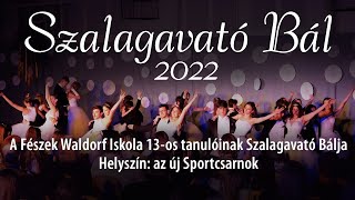 Waldorf Fészek Iskola SZALLAGAVATÓ Ünnepély 2022 [upl. by Nevak]