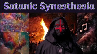 The Satanic Gift of Synesthesia in Theistic Satanism [upl. by Pros139]