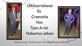 Uitvaartdienst en Crematie van TjonAloi Hubertus Johan [upl. by Anyala]