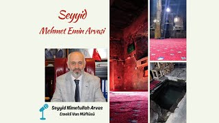 Seyyid Mehmed Emin Arvasi Hazretleri [upl. by Johnsson]