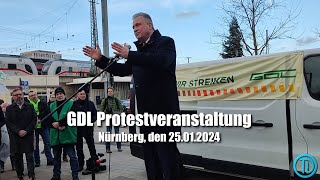 GDL Protestveranstaltung mit Claus Weselsky zum Streik in Nürnberg 25012024 komplett [upl. by Asiret]