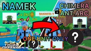 How to Beat Namek  Chimera Ant Arc  1 Unit ONLY  Unlock Banner Y  All Star Tower Defense ROBLOX [upl. by Norac]