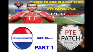 PES 2017 PC HOW TO ADD CLASSIC TEAM PTE PATCH V5 0 PART 1 [upl. by Richey393]