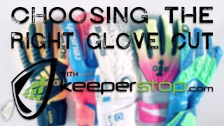 How to Choose the Right Goalkeeper Glove Cut [upl. by Norrad187]