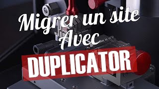 Comment MIGRER un site WORDPRESS avec le plugin DUPLICATOR [upl. by Song]