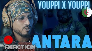 YOUPPI X YOUPPI ANTARA عنترة REACTION🇲🇦🇩🇿 🔥🔥 [upl. by Ettennan]