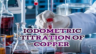 iodometric titration with potassium iodate  iodometric titration of copper sulphate with sodium [upl. by Nuriel]