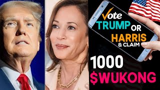 VOTE FOR TRUMP OR HARRIS AND CLAIM 1000 WUKONG TOKENS  US ELECTION 1000 WUKONG AIRDROP CLAIM [upl. by Head]