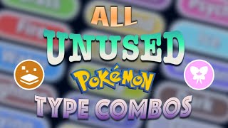 ALL Unused Type Combinations in Pokémon Ranked by Probability [upl. by Theresita]