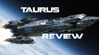 Star Citizen Constellation Taurus Review [upl. by Grunberg]