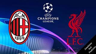 Milan Vs Liverpool  UCL Matchday 1  Simulation and Prediction [upl. by Fontana302]