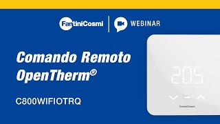 WEBINAR C800WIFIOTRQ  Comando remoto universale Fantini Cosmi compatibile con caldaie OpenTherm® [upl. by Danell]