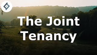 The Joint Tenancy  Land Law [upl. by Klehm]