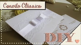 Como fazer Convite de Casamento Clássico DIY  Faça você mesmo  Tutoriais casamento [upl. by Farleigh246]