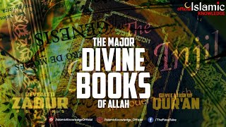 MAJOR 4 DIVINE BOOKS OF ALLAH SENT DOWN TO THE PROPHETS DETAILS  ISLAMIC KNOWLEDGE OFFICIAL [upl. by Nnalatsyrc763]