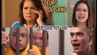 SOEURS DE SANG EPISODE 105106 Erika Espionne Roko [upl. by Trust97]