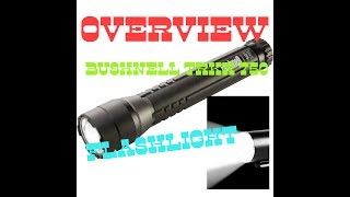 Overview of Bushnell Trkr 750L Flashlight [upl. by Akcinehs]