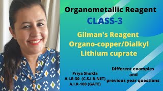 Gilman Reagent Organometallic Reagent Class 3 organo copper reagent [upl. by Nnairb]