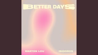 Better Days [upl. by Bijan]