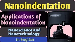 NanoIndentation technique in nanoscience Application of Nanoindentation GTScienceTutorial 🇳🇵 [upl. by Lednam852]