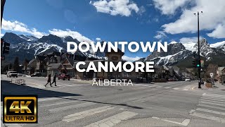 Canmore  Walking Around Downtown Canmore  Alberta Canada  Spring [upl. by Assiram898]