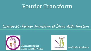 Lecture 20 Fourier transform of Diracdelta function [upl. by Dnar]