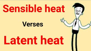 latent heat and sensible heat  what is heat and its types [upl. by Yelsna]