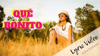 Vicky Corbacho  QUÉ BONITO  BACHATA HIT 2022  Lyric Video [upl. by Yoong]