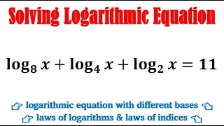 Solve log8xlog4xlog2x11 [upl. by Wojak]