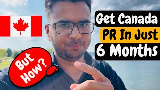 How to Get Canada 🇨🇦 PR in just 6 Months  Best PR pathway in 2024 for international students [upl. by Roxanna]