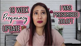 18 WEEKS PREGNANCY UPDATE  PREGNANCY AND ANXIETY  PREGNANT ON ZOLOFT [upl. by Akemhs]