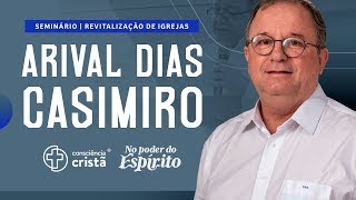 SEMINÁRIO REVITALIZAÇÃO DE IGREJAS  CONSCIÊNCIA CRISTÃ 2024  Rev Arival Dias Casimiro  IPP TV [upl. by Nisotawulo]