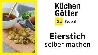 Eierstich selber machen ▸ Einfaches Rezept für Eierstich ▸ Howto ▸ Küchengötter [upl. by Liris159]